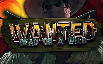 Wanted Dead or A Wild